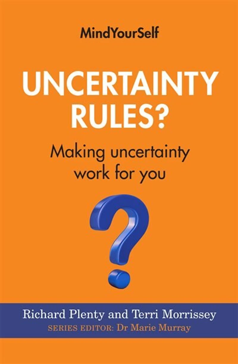 Uncertainty Rules?: Making Work For You
