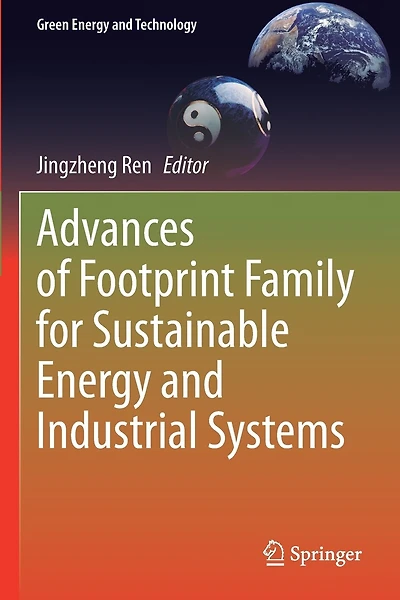 Advances of Footprint Family for Sustainable Energy and Industrial Systems