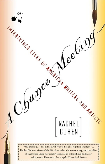 A Chance Meeting: Intertwined Lives Of American Writers And Artists