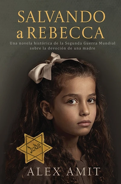 Salvando a Rebecca: Un romanzo storico sulla Seconda Guerra Mondiale sulla devozione di una madre