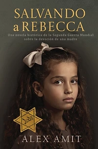 Salvando a Rebecca: Un romanzo storico sulla Seconda Guerra Mondiale sulla devozione di una madre