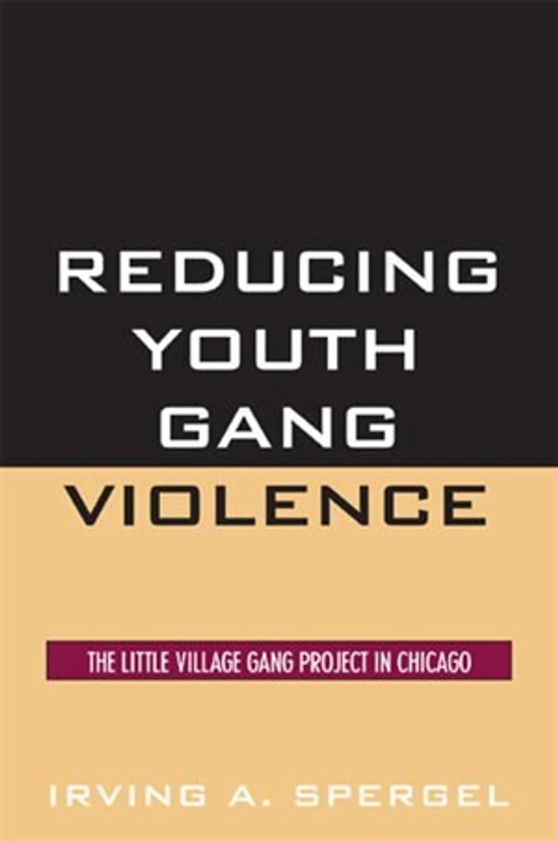 Reducing Youth Gang Violence: The Little Village Project Chicago