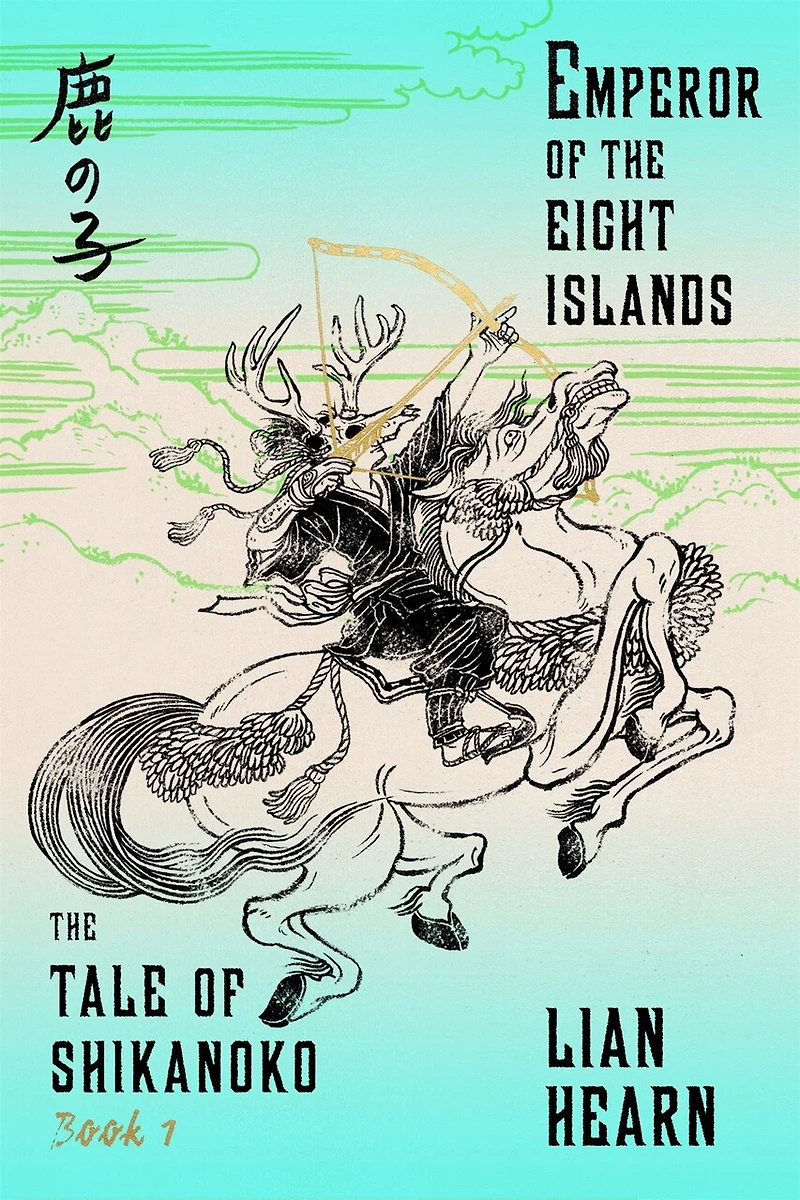 Emperor of the Eight Islands: Book 1 Tale Shikanoko