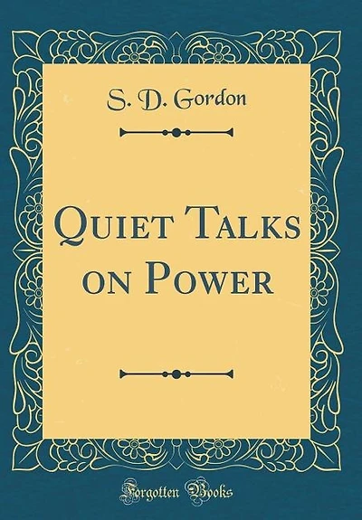Quiet Talks on Power (Classic Reprint