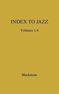 Index to Jazz: Jazz Recordings, 1917-1944