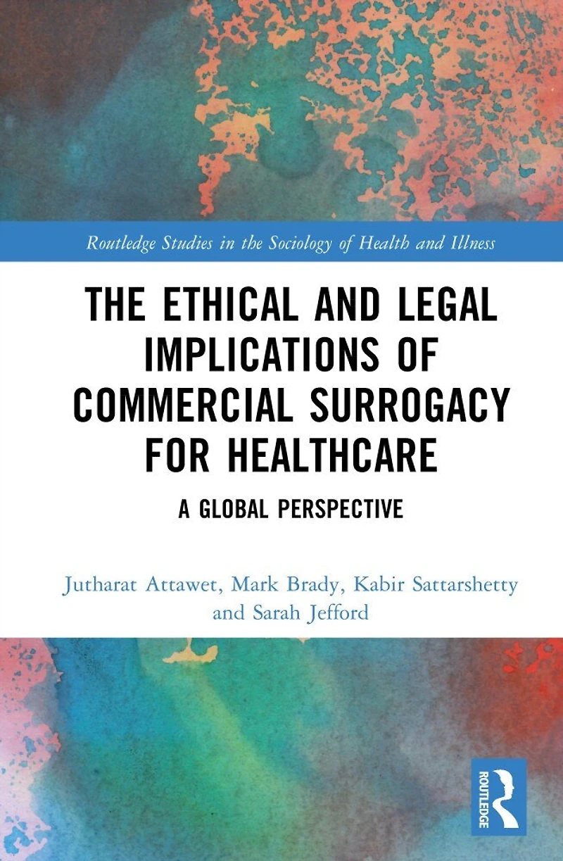 The Ethical and Legal Implications of Commercial Surrogacy for Healthcare: A Global Perspective