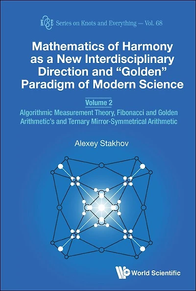 Mathematics Of Harmony As A New Interdisciplinary Direction And "Golden" Paradigm Modern Science - Volume 2: Algorithmic Measurement Theory, Fibonacci Golden Arithmetic's Ternary Mirror-symmetrical Arithmetic