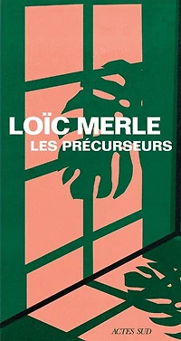 Les précurseurs: une évocation