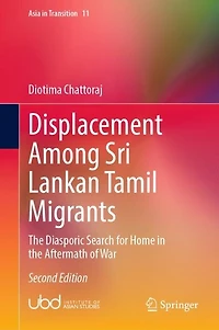 Displacement Among Sri Lankan Tamil Migrants: The Diasporic Search For Home Aftermath Of War