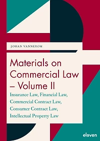Materials On Commercial Law - Volume Ii: Insurance Law, Financial Law, Commercial Contract Law, Consumer Contract Law, Intellectual Property