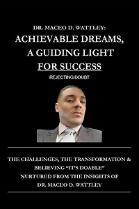 Achievable Dreams, A Guiding Light For Success: Rejecting Doubt