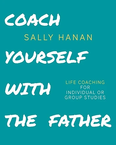 Coach Yourself: with the Father