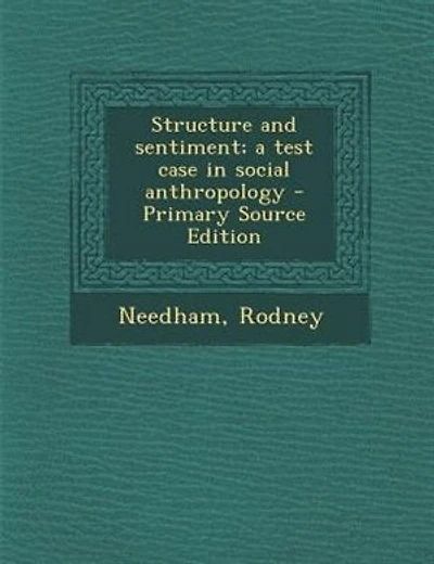 Structure and sentiment; a test case in social anthropology