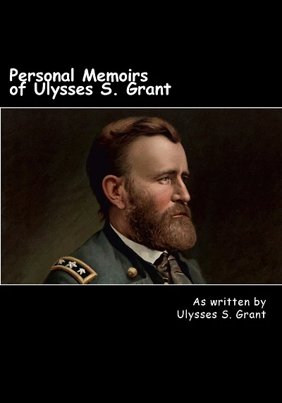 Personal Memoirs of Ulysses S. Grant
