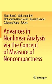 Advances Nonlinear Analysis via the Concept of Measure Noncompactness