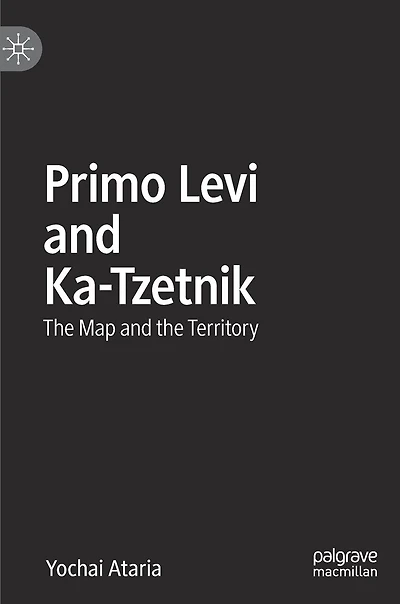 Primo Levi and Ka-Tzetnik: the Map Territory