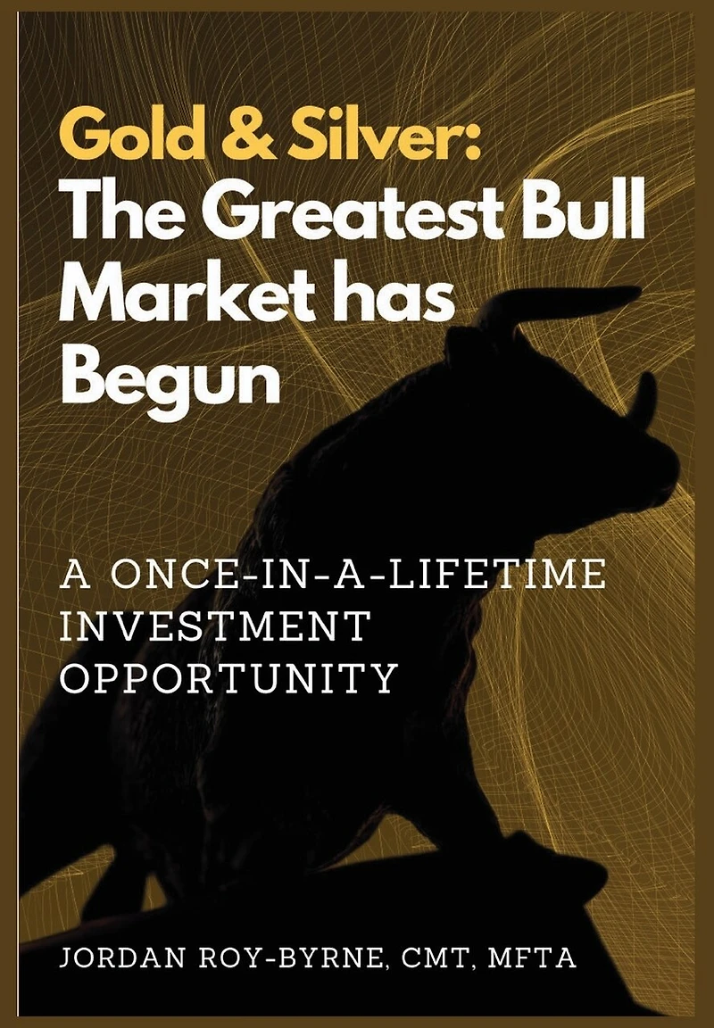Gold & Silver: The Greatest Bull Market has Begun