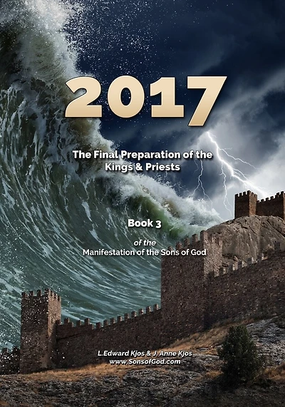 2017: The Final Preparation of the Kings & Priests