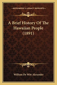 A Brief History Of The Hawaiian People (1891)