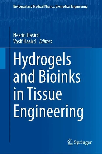 Hydrogels and Bioinks Tissue Engineering