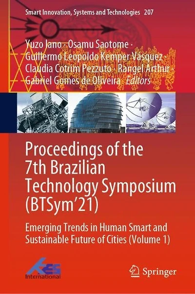 Proceedings of the 7th Brazilian Technology Symposium (BTSym'21: Emerging Trends Human Smart and Sustainable Future Cities (Volume 1)