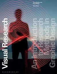 Visual Research: An Introduction to Research Methods Graphic Design
