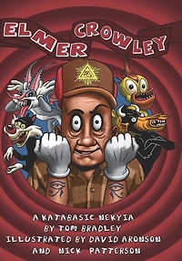 Elmer Crowley: a katabasic nekyia