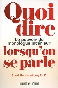 Quoi dire lorsqu'on se parle: le pouvoir du monologue intérieur