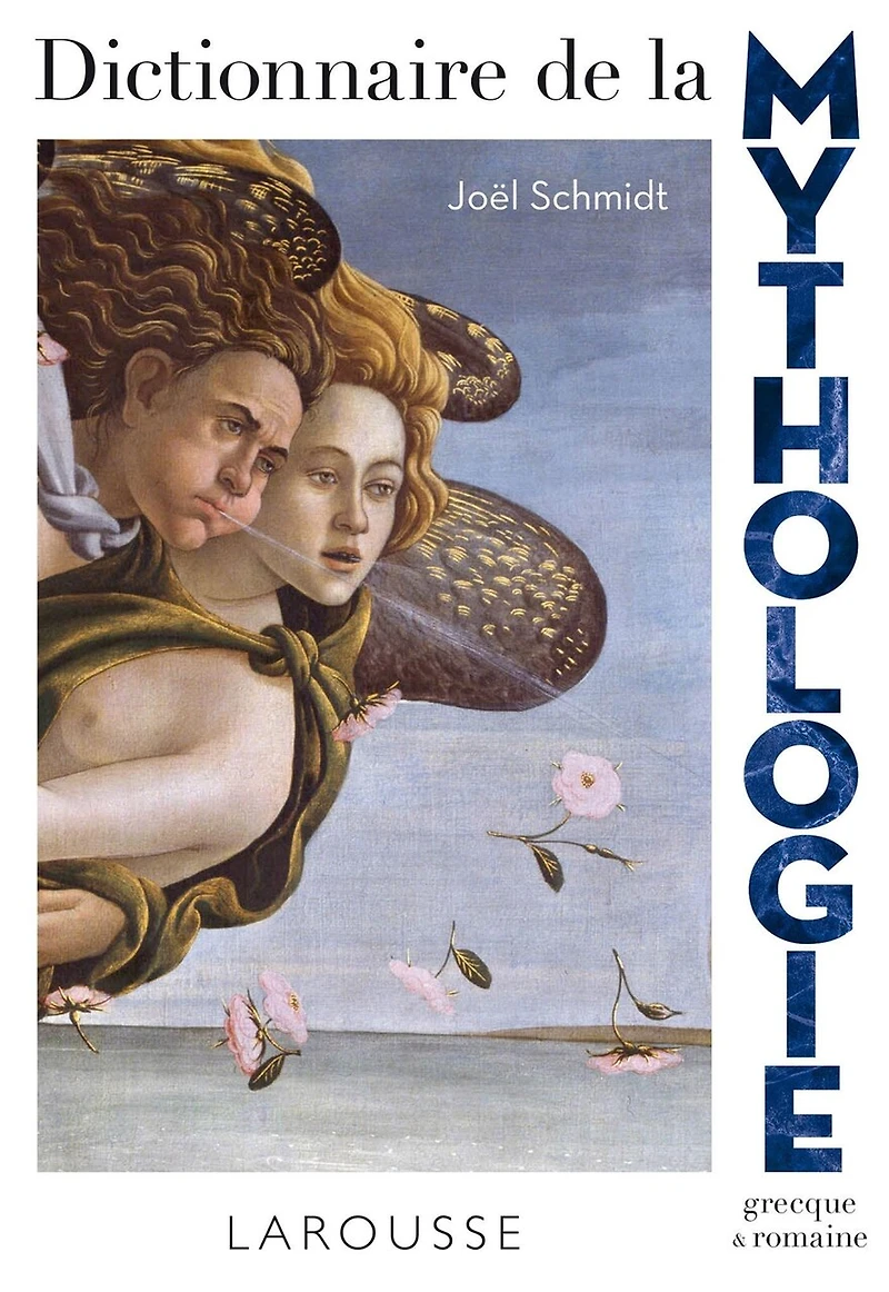 Dictionnaire de la mythologie grecque & romaine