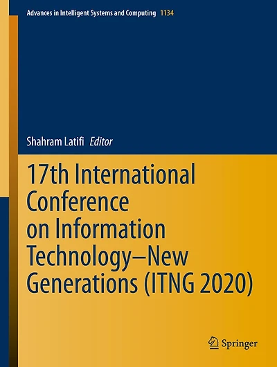 17th International Conference On Information Technology-new Generations (itng 2020)