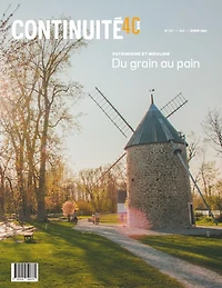 Continuité, no. 177, Patrimoine et moulins. Du grain au pain.
