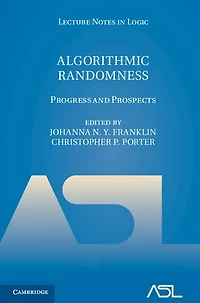 Algorithmic Randomness: Progress And Prospects