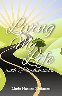 Living My Life with Parkinson's: My Life with Parkinson's