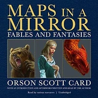 Maps a Mirror: Fables and Fantasies