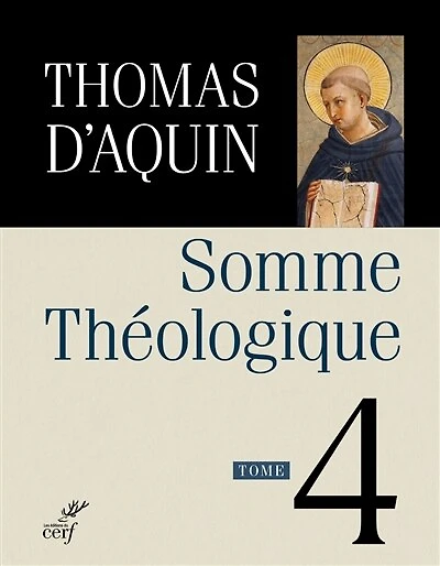 Somme théologique, Vol. 4