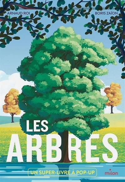 Les arbres: un super-livre à pop-up