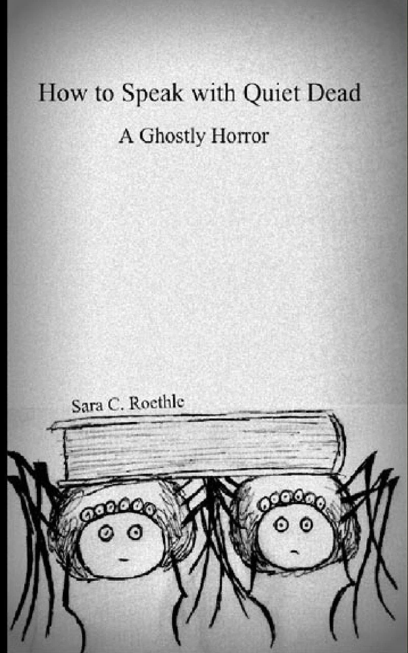 How to Speak with Quiet Dead (A Ghostly Horror)