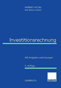 Investitionsrechnung: Mit Aufgaben Und Lösungen