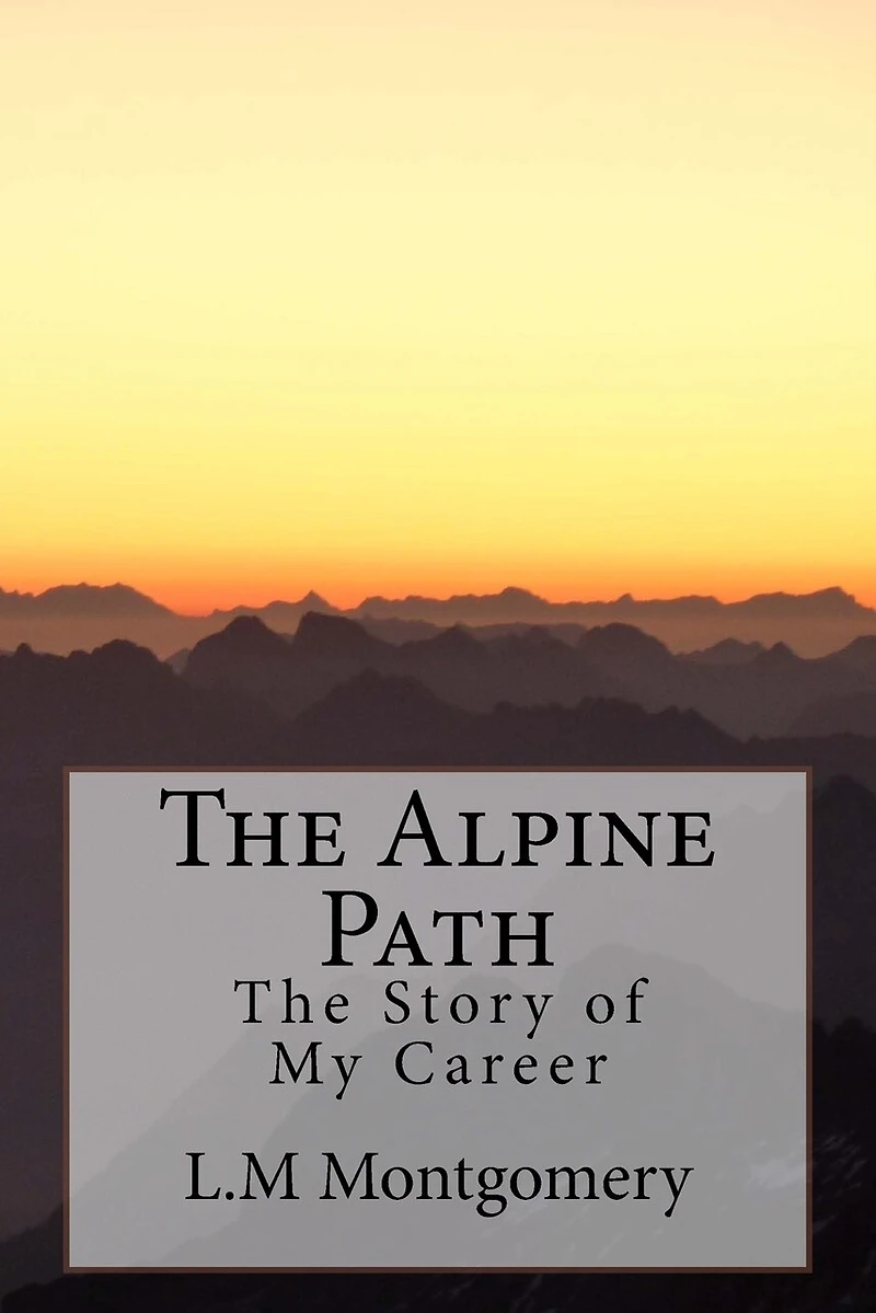 The Alpine Path: The Story of My Career