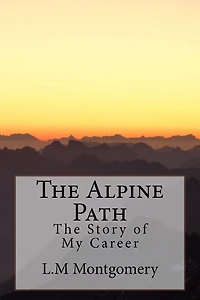 The Alpine Path: The Story of My Career