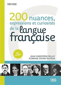 200 nuances, expressions et curiosités de la langue française