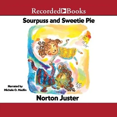 Sourpuss and Sweetie Pie