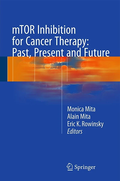 Mtor Inhibition For Cancer Therapy: Past, Present And Future