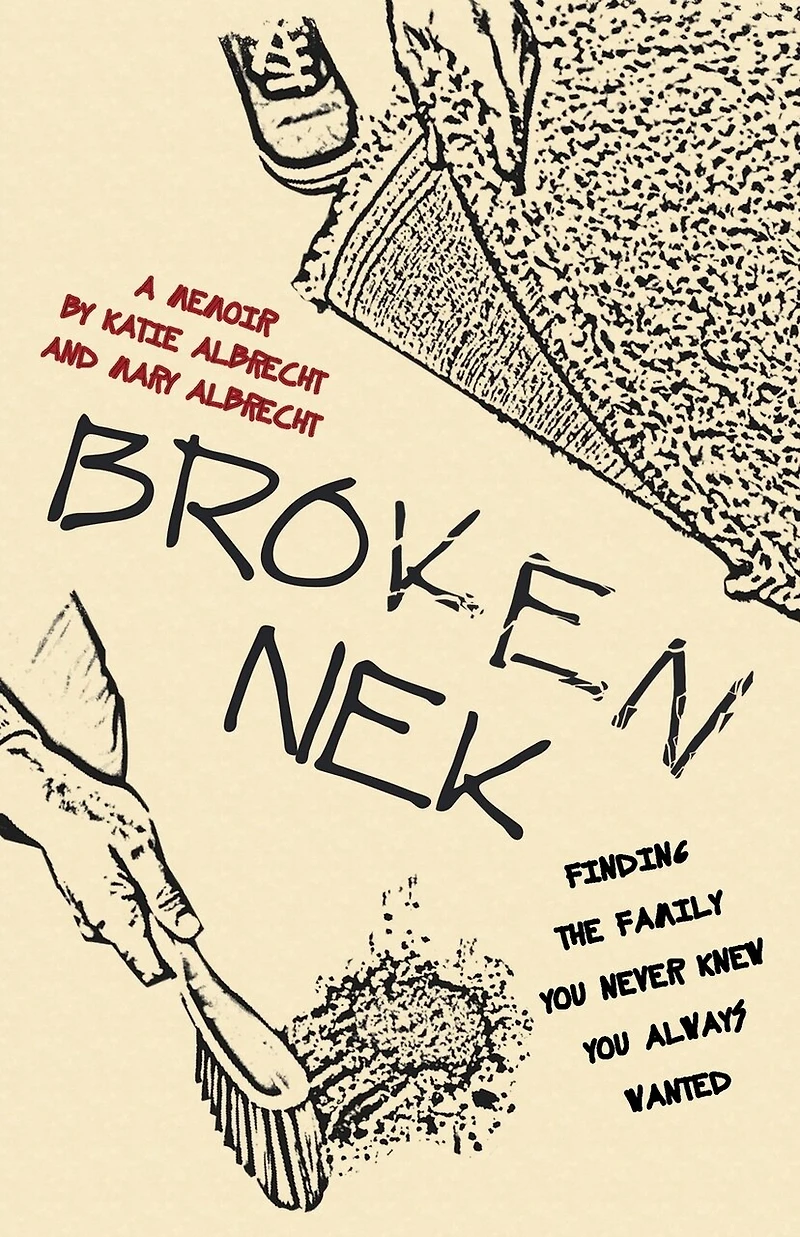 Broken Nek: Finding the family you never knew always wanted