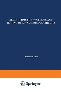 Algorithms for Synthesis and Testing of Asynchronous Circuits