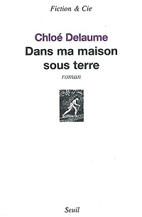 Dans ma maison sous terre