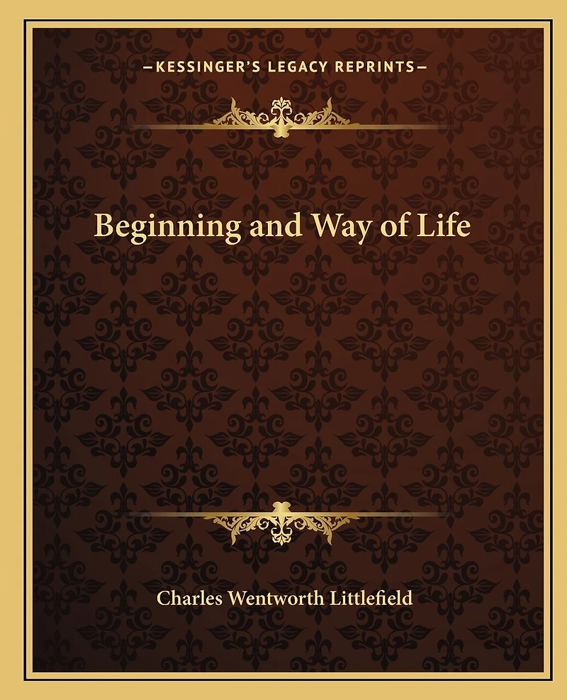 Beginning and Way of Life
