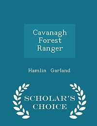 Cavanagh Forest Ranger - Scholar's Choice Edition