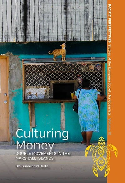 Culturing Money: Double Movements in the Marshall Islands