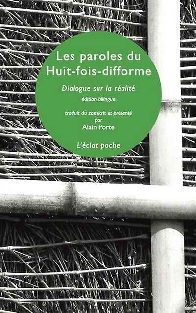 Les paroles du huit-fois-difforme : dialogue sur la réalité: dialogue sur la réalité